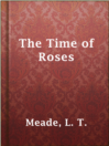 Imagen de portada para The Time of Roses